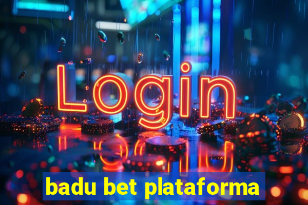 badu bet plataforma